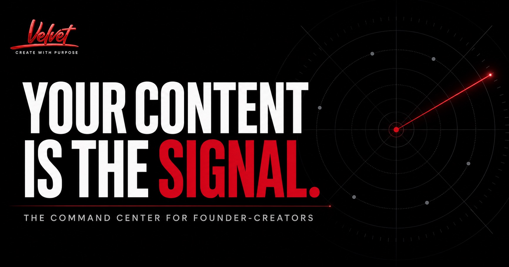 Velvet founder-creator signal campaign